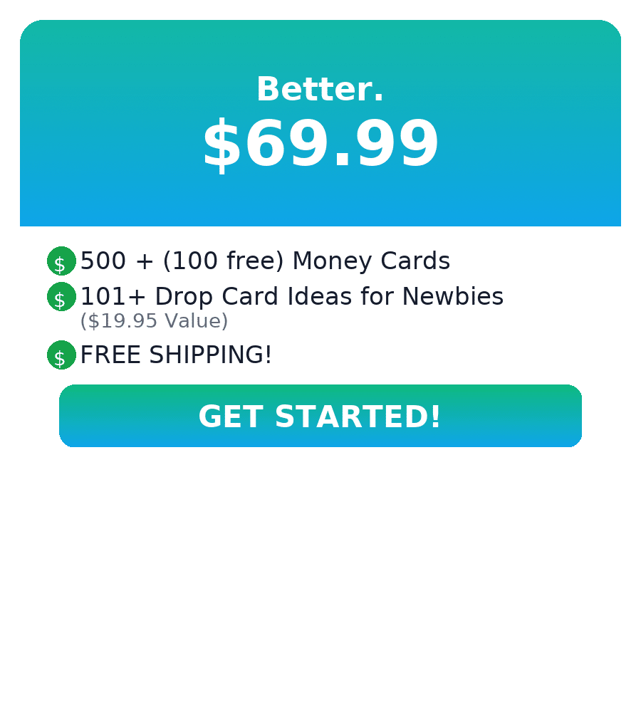 Better: $69.99 — 500 + 100 free Money Cards, 101+ Ideas, Free Shipping