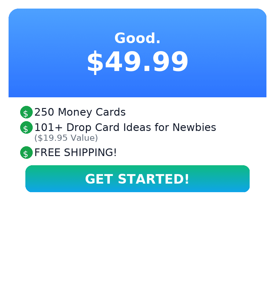Good: $49.99 — 250 Money Cards, 101+ Ideas, Free Shipping